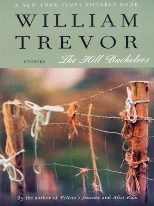 Title details for The Hill Bachelors by William Trevor - Available